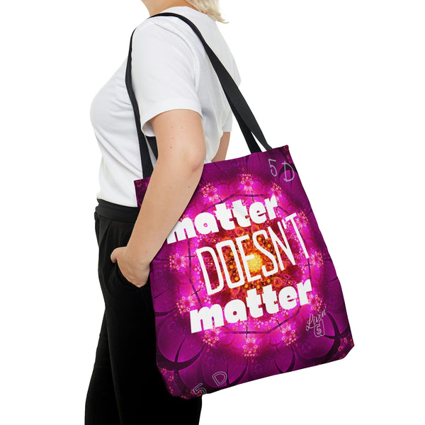 Matter Doesn't Matter Inspirational Tote Bag, Inspirational Tote, Tote Bag Aesthetic Quote, Tote Bags Quote, Spiritual Tote Bag, Spiritual Gifts
