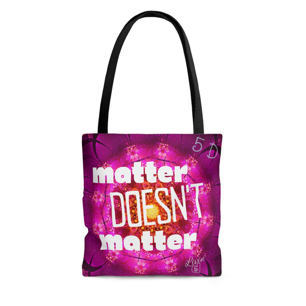 Matter Doesn't Matter Inspirational Tote Bag, Inspirational Tote, Tote Bag Aesthetic Quote, Tote Bags Quote, Spiritual Tote Bag, Spiritual Gifts